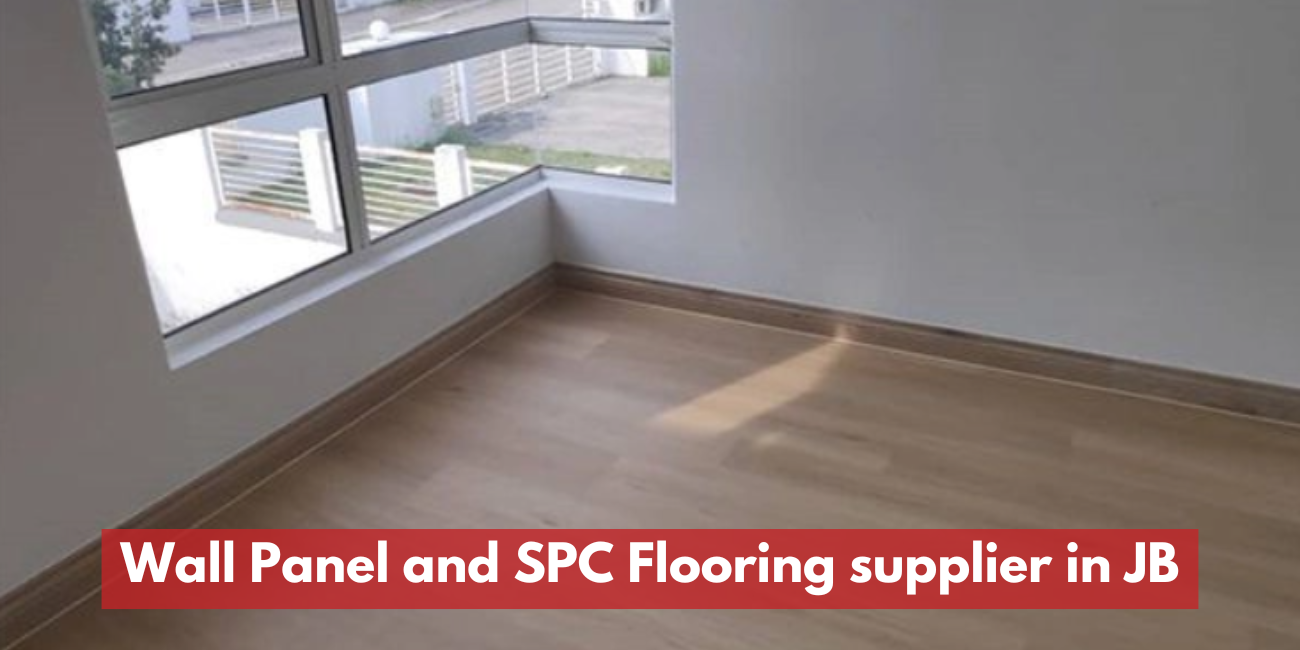 Wall Panel and SPC Flooring Supplier in JB | Reliable Stock & Design Options